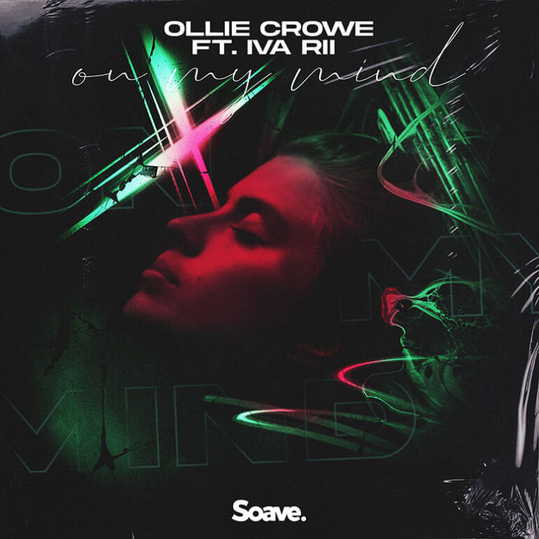 Ollie Crowe ft Iva Rii On My Mind